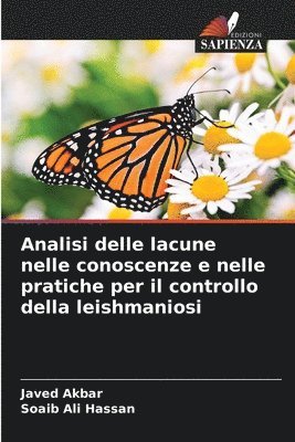 Javed Akbar, Soaib Ali Hassan - Analisi delle lacune nelle conoscenze e nelle pratiche per il controllo della leishmaniosi, Häftad