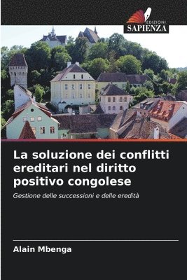 bokomslag soluzione dei conflitti ereditari nel diritto positivo congolese
