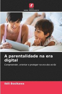 bokomslag A parentalidade na era digital