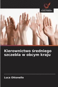 bokomslag Kierownictwo ?redniego szczebla w obcym kraju