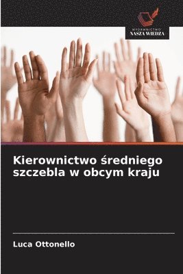 bokomslag Kierownictwo ?redniego szczebla w obcym kraju