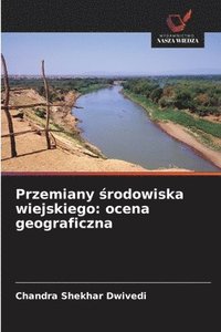 bokomslag Przemiany ?rodowiska wiejskiego