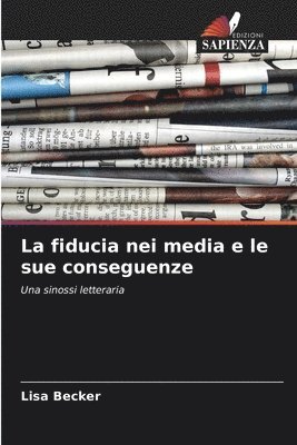 fiducia nei media e le sue conseguenze
