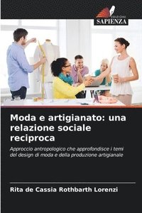bokomslag Moda e artigianato: una relazione sociale reciproca