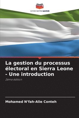 gestion du processus électoral en Sierra Leone - Une introduction