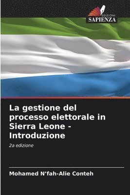 bokomslag gestione del processo elettorale in Sierra Leone - Introduzione
