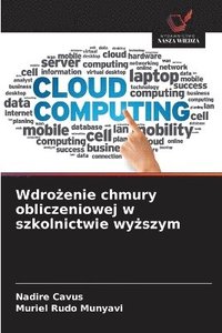 bokomslag Wdro?enie chmury obliczeniowej w szkolnictwie wy?szym