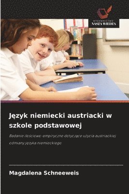 bokomslag J?zyk niemiecki austriacki w szkole podstawowej