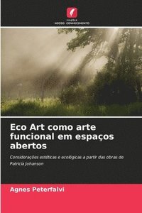 bokomslag Eco Art como arte funcional em espaços abertos