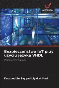 bokomslag Bezpiecze¿stwo IoT przy u¿yciu j¿zyka VHDL