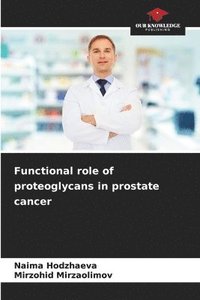 bokomslag Functional role of proteoglycans in prostate cancer