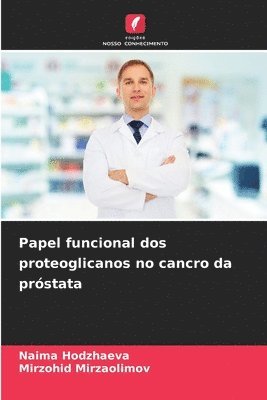 bokomslag Papel funcional dos proteoglicanos no cancro da próstata