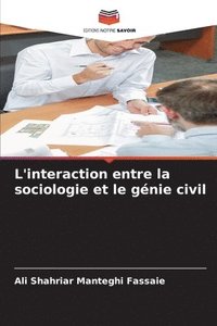 bokomslag L'interaction entre la sociologie et le génie civil