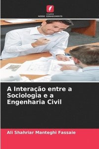 bokomslag A Interação entre a Sociologia e a Engenharia Civil