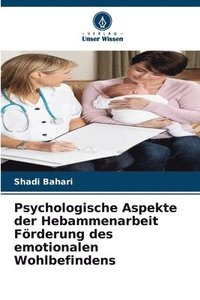 bokomslag Psychologische Aspekte der Hebammenarbeit Förderung des emotionalen Wohlbefindens