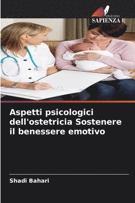 bokomslag Aspetti psicologici dell'ostetricia Sostenere il benessere emotivo
