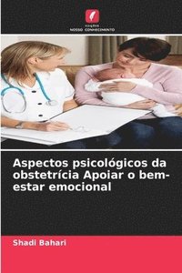 bokomslag Aspectos psicológicos da obstetrícia Apoiar o bem-estar emocional