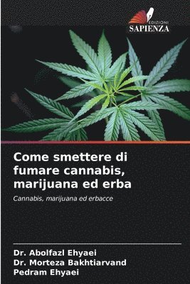 bokomslag Come smettere di fumare cannabis, marijuana ed erba