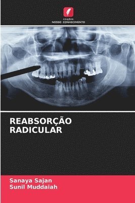 Sanaya Sajan, Sunil Muddaiah - Reabsorção Radicular, Häftad