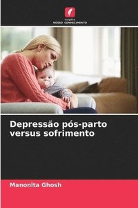 bokomslag Depressão pós-parto versus sofrimento