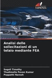bokomslag Analisi delle sollecitazioni di un telaio mediante FEA