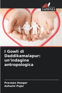 bokomslag I Gowli di Daddikamalapur