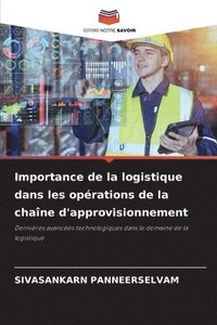 bokomslag Importance de la logistique dans les opérations de la chaîne d'approvisionnement