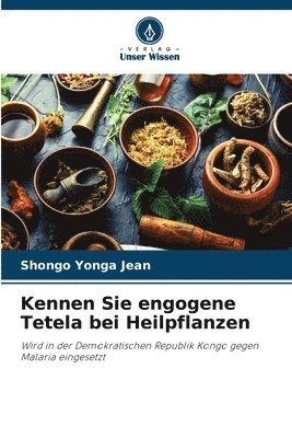 bokomslag Kennen Sie engogene Tetela bei Heilpflanzen