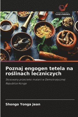 bokomslag Poznaj engogen tetela na ro?linach leczniczych