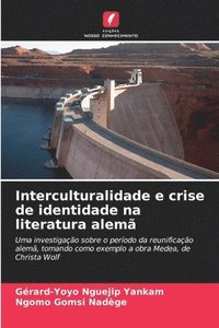 bokomslag Interculturalidade e crise de identidade na literatura alemã