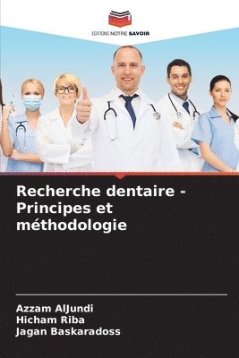 bokomslag Recherche dentaire - Principes et méthodologie