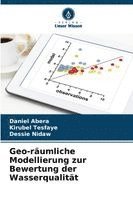 bokomslag Geo-räumliche Modellierung zur Bewertung der Wasserqualität