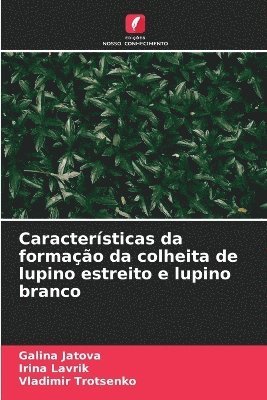 bokomslag Características da formação da colheita de lupino estreito e lupino branco