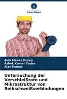 bokomslag Untersuchung der Verschleißrate und Mikrostruktur von Reibschweißverbindungen