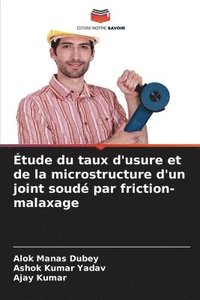 bokomslag Étude du taux d'usure et de la microstructure d'un joint soudé par friction-malaxage