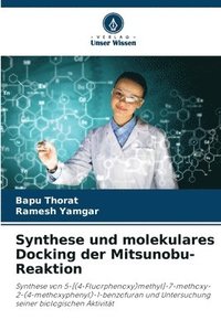 bokomslag Synthese und molekulares Docking der Mitsunobu-Reaktion
