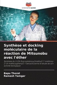 bokomslag Synthèse et docking moléculaire de la réaction de Mitsunobu avec l'éther