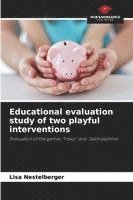 bokomslag Educational evaluation study of two playful interventions
