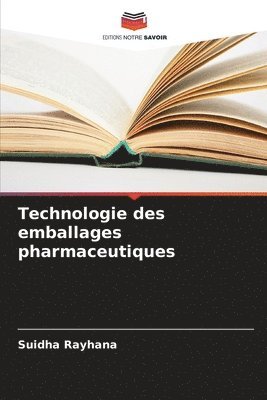 Suidha Rayhana - Technologie des emballages pharmaceutiques, Häftad