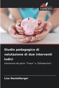 bokomslag Studio pedagogico di valutazione di due interventi ludici
