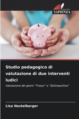 bokomslag Studio pedagogico di valutazione di due interventi ludici