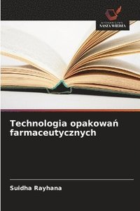 bokomslag Technologia opakowa¿ farmaceutycznych