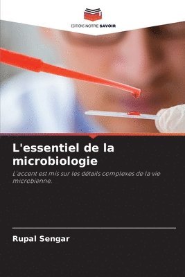 Rupal Sengar - L'essentiel de la microbiologie, Häftad