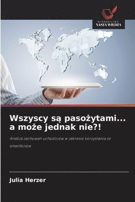 Julia Herzer - Wszyscy są pasożytami... a może jednak nie?!, Häftad