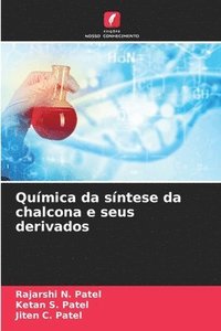 bokomslag Química da síntese da chalcona e seus derivados