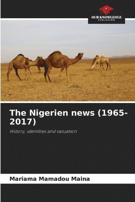 bokomslag The Nigerien news (1965-2017)