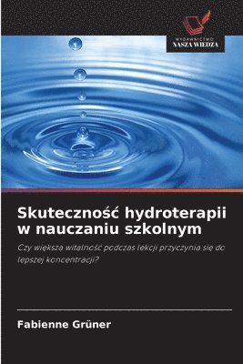 bokomslag Skuteczno?c hydroterapii w nauczaniu szkolnym