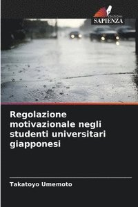 bokomslag Regolazione motivazionale negli studenti universitari giapponesi