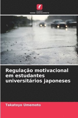 bokomslag Regulação motivacional em estudantes universitários japoneses