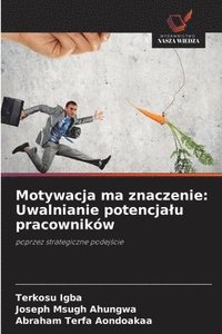 bokomslag Motywacja ma znaczenie